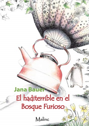 El haditerrible en el Bosque Furioso y El haditerrible y el invierno salvaje