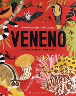 VENENO: Criaturas tóxicas del reino animal