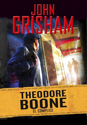 Theodore Boone: El cómplice