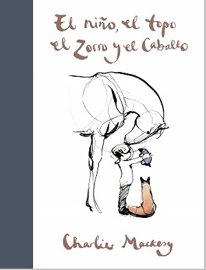 El niño, el topo, el zorro y el caballo