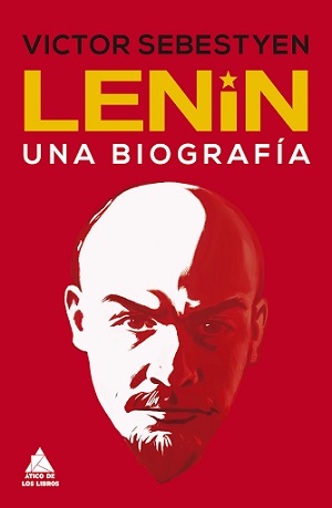 Lenin. Una biografía (Victor Sebestyen)