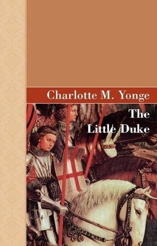 The Little Duke or Richard the Fearless