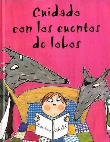 Cuidado con los cuentos de lobos