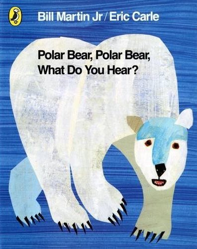 Polar Bear, Polar Bear, what do you hear?