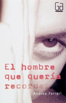 El hombre que quería recordar