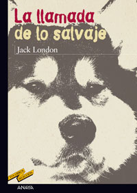 La llamada de lo salvaje, Colmillo blanco y La quimera del oro