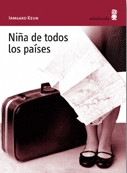 La chica con la que no dejaban ir a los niños y Niña de todos los países