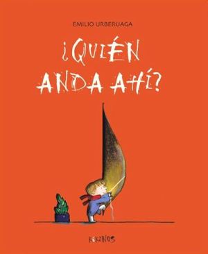 ¿Quién anda ahí?
