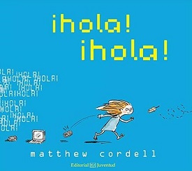 ¡Hola! ¡Hola!