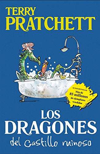 Los dragones del castillo ruinoso y otros cuentos alocados