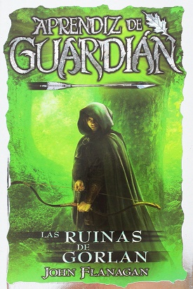 Aprendiz de Guardián: Las ruinas de Gorlan, El puente en llamas y La tierra del hielo