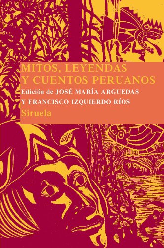 Mitos y leyendas del Nuevo Mundo y Mitos, leyendas y cuentos peruanos